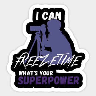 I Can Freeze Time Sticker